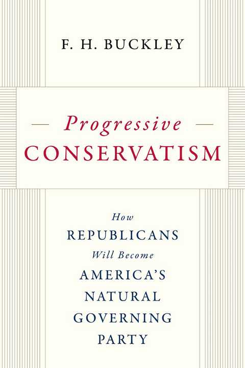 Progressive Conservatism - F.H. Buckley