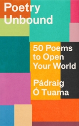 Poetry Unbound - P&aacute;draig &Oacute; Tuama