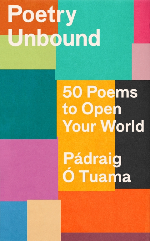 Poetry Unbound - P&aacute;draig &Oacute; Tuama
