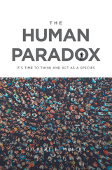 The Human Paradox - Gilbert E. Mulley