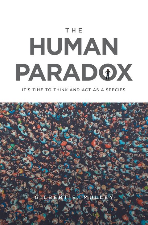 The Human Paradox - Gilbert E. Mulley
