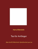 Tao f&uuml;r Anf&auml;nger - Harry Eilenstein