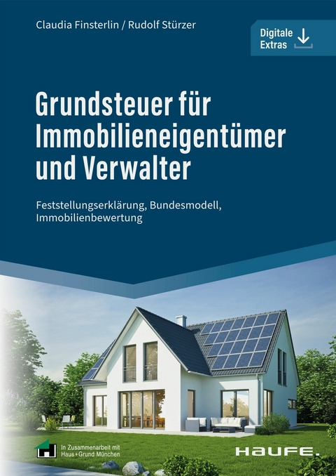 Grundsteuer f&uuml;r Immobilieneigent&uuml;mer und Verwalter - Claudia Finsterlin, Rudolf St&uuml;rzer