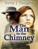 Man In the Chimney - Betty J Vaughn