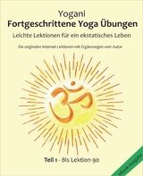 Fortgeschrittene Yoga &Uuml;bungen - Teil 1 -  Yogani, Bernd Prokop