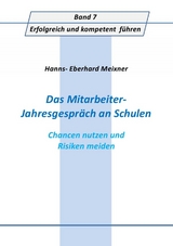Das Mitarbeiter- Jahresgespr&auml;ch an Schulen - Hanns Eberhard Meixner