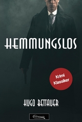 Hemmungslos -  Hugo Bettauer