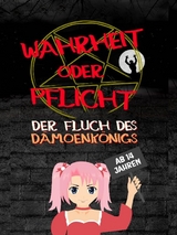 Wahrheit oder Pflicht | Der Fluch des Dämonenkönigs | Ab 14 Jahren - Daniel Chmiel