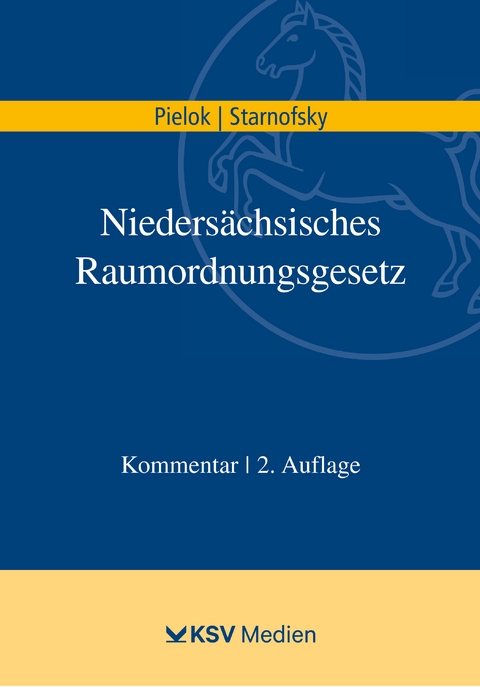 Nieders&auml;chsisches Raumordnungsgesetz - Claudia Pielok, Caroline Starnofsky