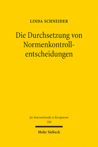Die Durchsetzung von Normenkontrollentscheidungen