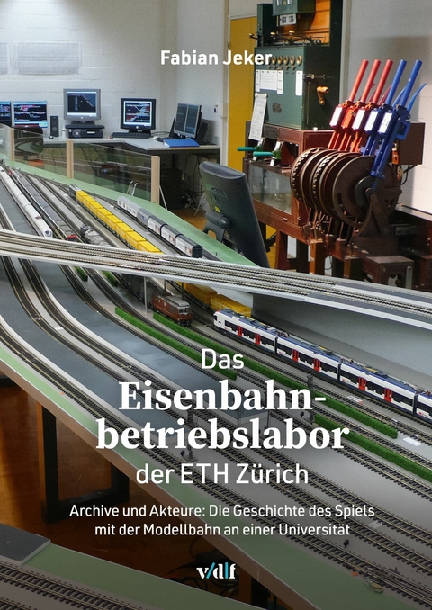 Das Eisenbahnbetriebslabor der ETH Zu?rich -  Fabian Jeker