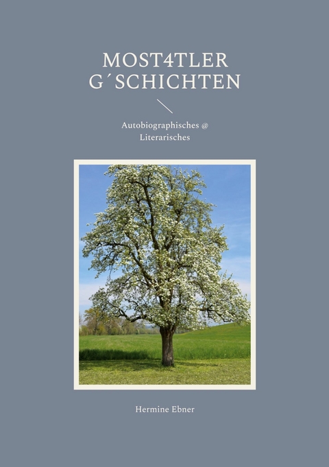 Most4tler G&acute;schichten - Hermine Ebner