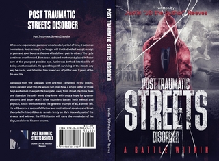 Post Traumatic Streets Disorder: a battle within