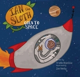 Ian The Sloth Goes to Space - Arielle Blaedow