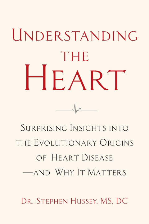 Understanding the Heart -  Stephen Hussey