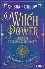 WitchPower &ndash; Entdecke deine magischen Kr&auml;fte - Shisha Rainbow