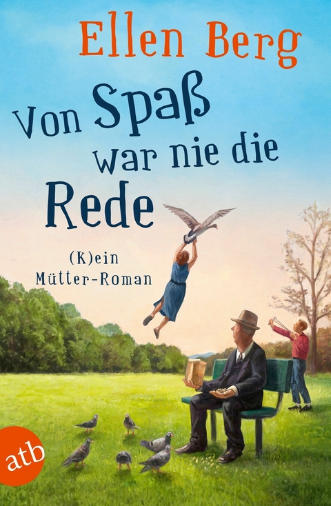 Von Spa&szlig; war nie die Rede - Ellen Berg