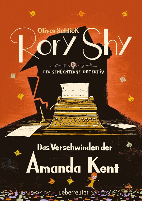 Rory Shy, der sch&uuml;chterne Detektiv - Das Verschwinden der Amanda Kent (Rory Shy, der sch&uuml;chterne Detektiv, Bd. 4) - Oliver Schlick