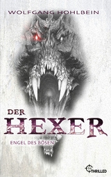 Der Hexer - Engel des B&ouml;sen -  Wolfgang Hohlbein