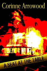 A SEAT AT THE TABLE - Corinne Arrowood