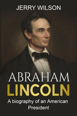 Abraham Lincoln - Jerry Wilson