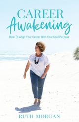 Career Awakening - Ruth A Morgan