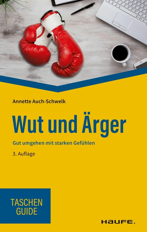 Wut und &Auml;rger - Annette Auch-Schwelk