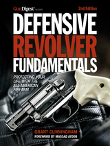 Defensive Revolver Fundamentals, 2nd Edition - Grant Cunningham