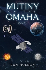 Mutiny on the Omaha (Book 1) -  Don Holman
