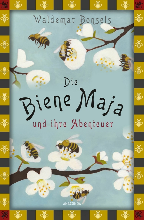 Die Biene Maja und ihre Abenteuer - Waldemar Bonsels