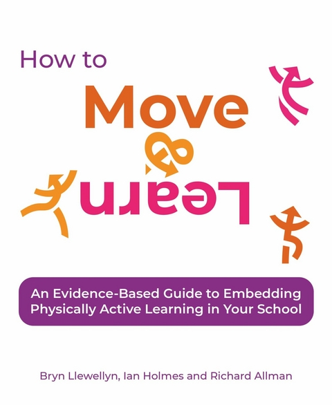How to Move & Learn - Bryn Llewellyn, Ian Holmes, Richard Allman