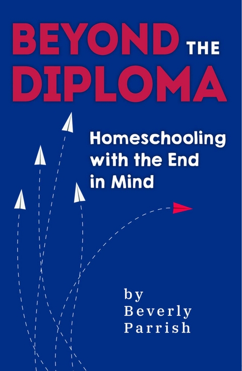 Beyond the Diploma - Beverly Parrish
