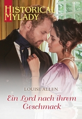 Ein Lord nach ihrem Geschmack - Louise Allen