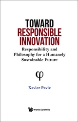 TOWARD RESPONSIBLE INNOVATION - Xavier Pavie