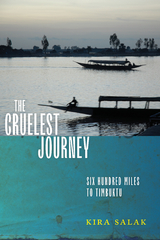 Cruelest Journey -  Kira Salak