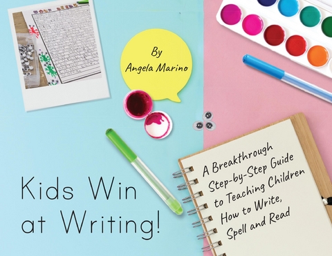 Kids Win at Writing! - Angela Marino