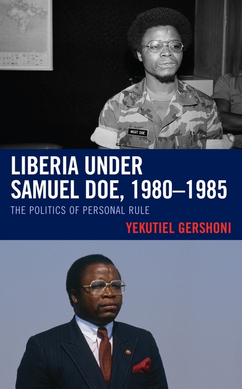 Liberia under Samuel Doe, 1980-1985 -  Yekutiel Gershoni