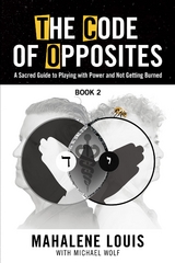The Code of Opposites-Book 2 - Mahalene Louis