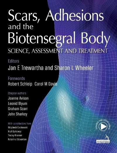 Scars, Adhesions and the Biotensegral Body - Jan Trewartha, Sharon Wheeler