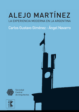 Alejo Martinez. La experiencia moderna en la Argentina -  Gimenez