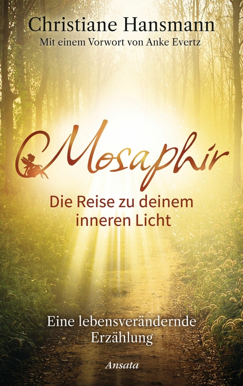 Mosaphir - Die Reise zu deinem inneren Licht -  Christiane Hansmann GmbH