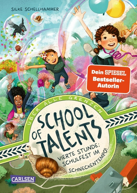School of Talents 4: Vierte Stunde: Schulfest im Schneckentempo! - Silke Schellhammer