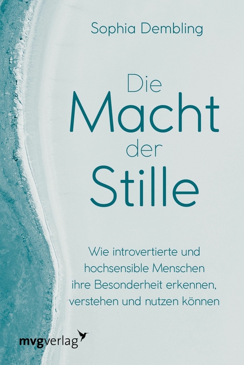Die Macht der Stille -  Sophia Dembling