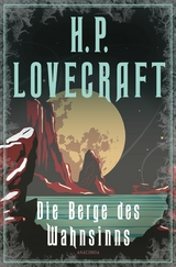 Die Berge des Wahnsinns - H. P. Lovecraft