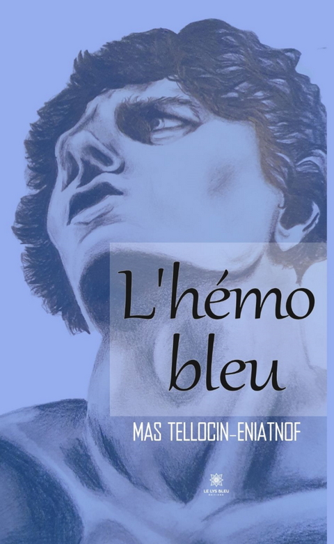 L'h&eacute;mo bleu - Mas Tellocin-Eniatnof