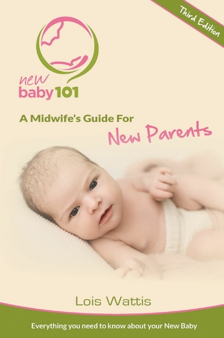 New Baby 101 - A Midwife's  Guide for New Parents
