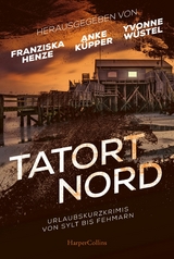Tatort Nord - Monika Buttler, Carola Christiansen, Heike Denzau, Kathrin Hanke, Franziska Henze, Eva Jensen, Svea Jensen, Anke K&uuml;pper, Alexa Lewrenz, Anja Marschall, Bettina Mittelacher, Regina M&uuml;ller-Ehlbeck, Ricarda oertel, Susanne Pohl, Alex Roller, Maja Schendel, Anette Schwohl, Stefanie Schreiber, Regine Seemann, Elin Seidel, Joyce Summer, Carolyn Srugies, Sabine Wei&szlig;