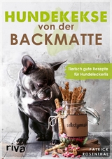 Hundekekse von der Backmatte -  Patrick Rosenthal