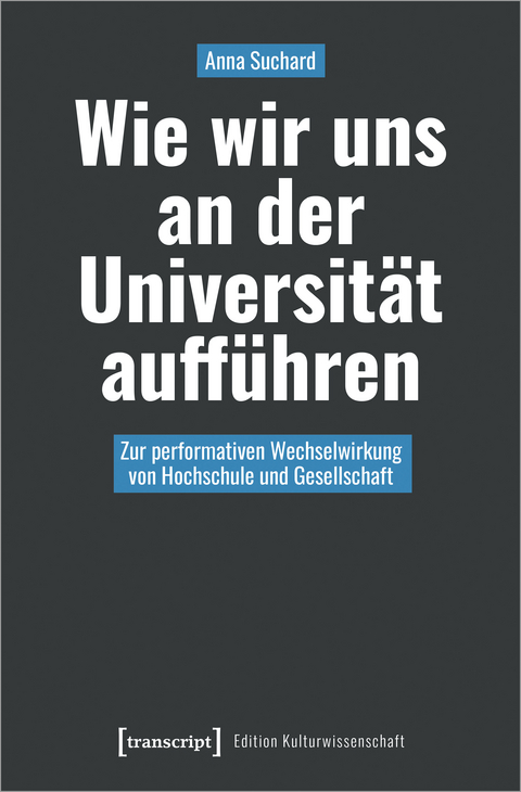 Wie wir uns an der Universit&auml;t auff&uuml;hren - Anna Suchard