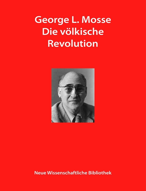 Die v&ouml;lkische Revolution - George L. Mosse